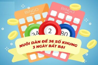 Dàn đề 36 số nên chọn những con số nào vào bờ an toàn?