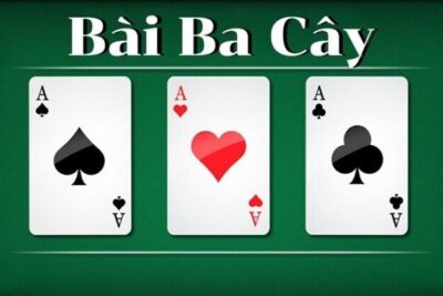 Bài ba cây – Hướng dẫn từ A-Z cách chơi hiệu quả tại SV66